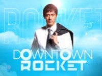 DownTown Rocket Ep 17